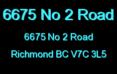 6675 No 2 Road 6675 NO 2 V7C 3L5